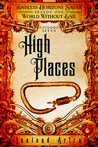 Endless Horizons Sagas, World Without End 7, High Places