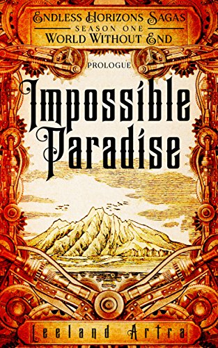 Impossible Paradise (Endless Horizons Sagas S01B01)
