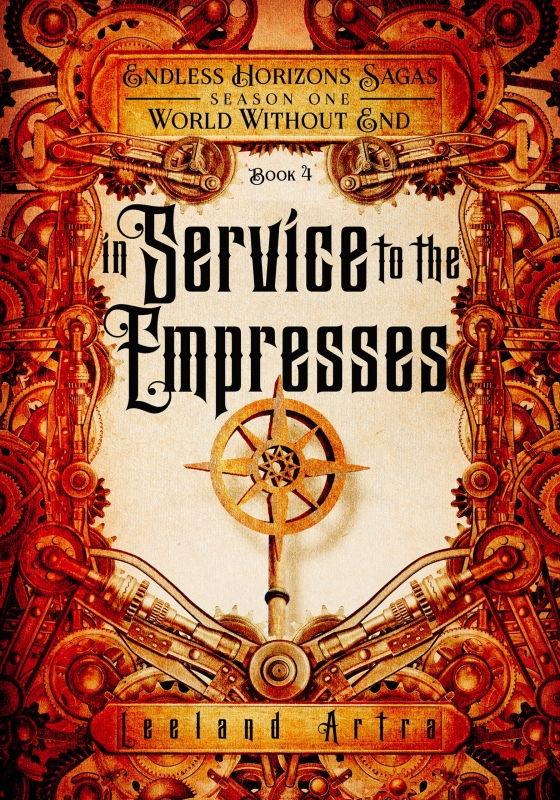 In Service to the Empresses (Endless Horizons Sagas S01B04)